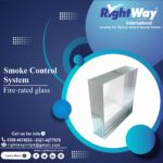 Fire Rated Glass Types Specifications & Uses in Pakistan